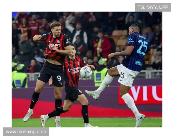 AC米兰高位压迫战术承受反噬压力,防线频频被打穿问题已影响比赛稳定性 AC米兰高位压迫战术承受反噬压力,防线频频被打穿问题已影响比赛稳定性